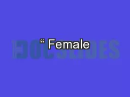 “ Female