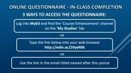 OR ONLINE QUESTIONNAIRE - in-class completion