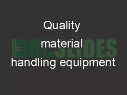 Quality material handling equipment