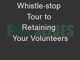 Whistle-stop Tour to Retaining Your Volunteers