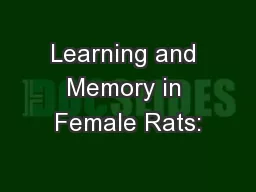 Learning and Memory in Female Rats: