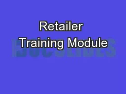 Retailer Training Module