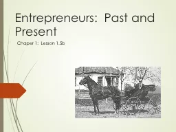 Entrepreneurs:  Past and Present