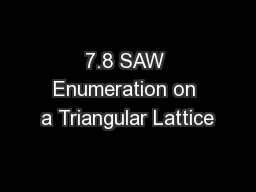 7.8 SAW Enumeration on a Triangular Lattice