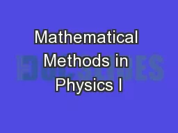 Mathematical Methods in Physics I