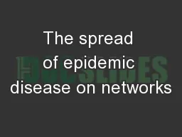 The spread of epidemic disease on networks