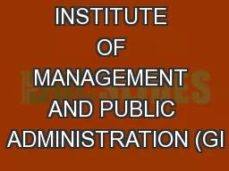 GHANA INSTITUTE OF MANAGEMENT AND PUBLIC ADMINISTRATION (GI