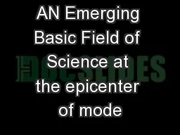 AN Emerging Basic Field of Science at the epicenter of mode