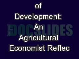 Dimensions of Development: An Agricultural Economist Reflec