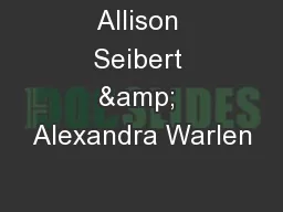 Allison Seibert & Alexandra Warlen