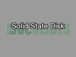 Solid State Disk