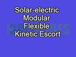 Solar-electric Modular Flexible Kinetic Escort