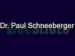Dr. Paul Schneeberger