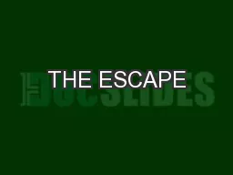 THE ESCAPE