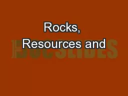 Rocks, Resources and