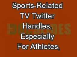 Sports-Related TV Twitter Handles, Especially For Athletes,