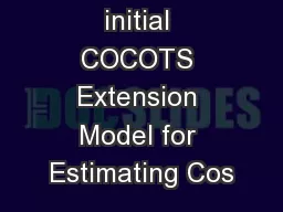 COOSS: An initial COCOTS Extension Model for Estimating Cos