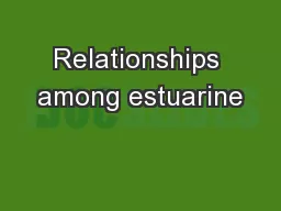 Relationships among estuarine