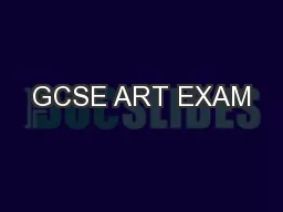 GCSE ART EXAM