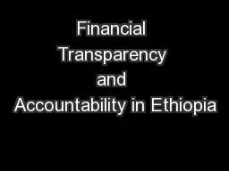 Financial Transparency and Accountability in Ethiopia