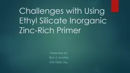 Challenges with Using Ethyl Silicate Inorganic Zinc-Rich Pr