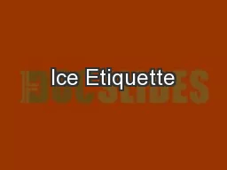 Ice Etiquette