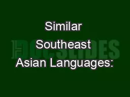 Similar Southeast Asian Languages: