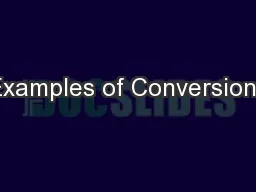 Examples of Conversions