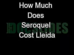 How Much Does Seroquel Cost Lleida