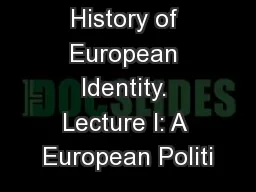 History of European Identity. Lecture I: A European Politi