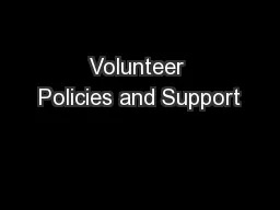 Volunteer Policies and Support