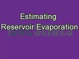 Estimating Reservoir Evaporation