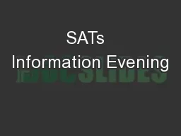 SATs  Information Evening