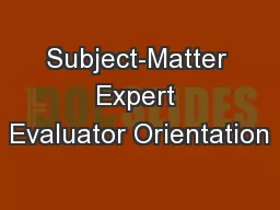 Subject-Matter Expert Evaluator Orientation