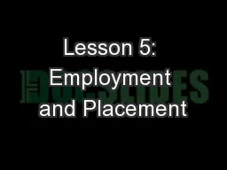 Lesson 5: Employment and Placement