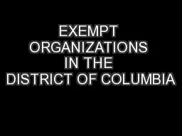 EXEMPT ORGANIZATIONS IN THE DISTRICT OF COLUMBIA