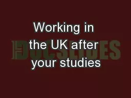 Working in the UK after your studies