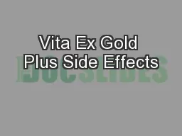 Vita Ex Gold Plus Side Effects