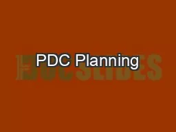 PDC Planning