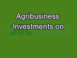 Agribusiness Investments on