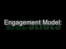 Engagement Model: