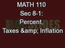 MATH 110 Sec 8-1: Percent, Taxes & Inflation