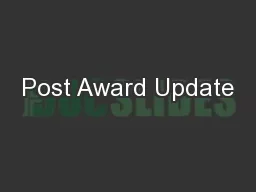 Post Award Update
