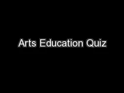 Arts Education Quiz