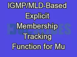 IGMP/MLD-Based Explicit Membership Tracking Function for Mu