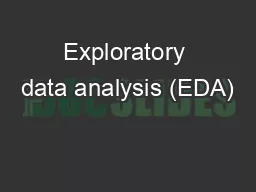 Exploratory data analysis (EDA)