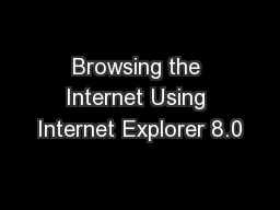 Browsing the Internet Using Internet Explorer 8.0
