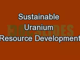 Sustainable Uranium Resource Development