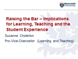 Raising the Bar – Implications for Learning, Teaching and