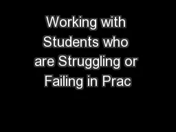 Working with Students who are Struggling or Failing in Prac